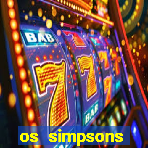 os simpsons completo dublado